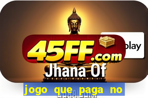 jogo que paga no pix sem depositar nada